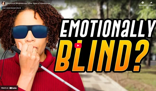 Emotional Blindness and Signs of Alexithymia - Dr. Tracey Marks